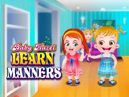 Game: Baby Hazel Learns Manners