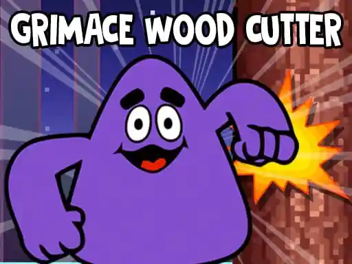 Game: Cortador de madera Grimace