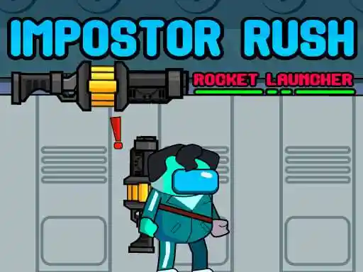 Game: Lanzacohetes de Impostor Rush