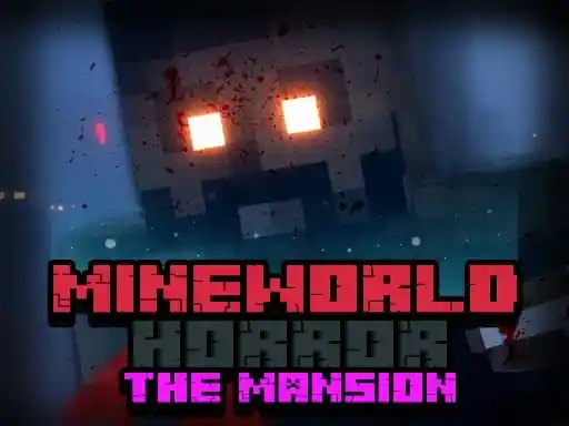 Game: Mineworld Horror La Mansión