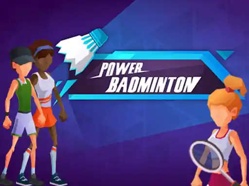 Game: Bádminton de poder