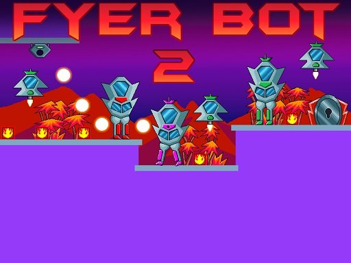 Play: Fyer Bot 2 Img