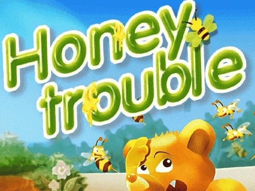 Play: Honey Trouble Img