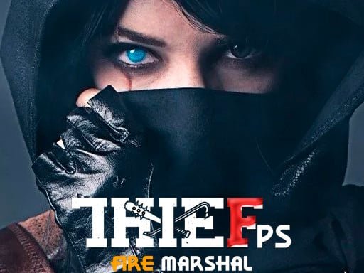 Play: Thief Fps Fire Marshal Img