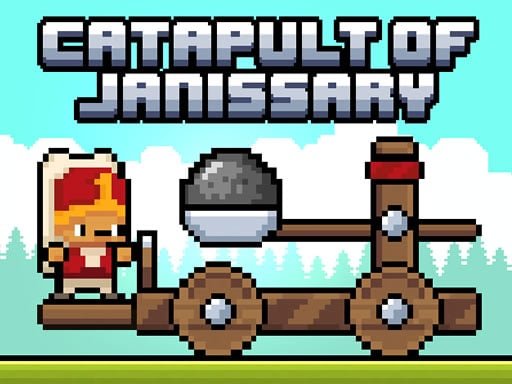 Play: Catapult Of Janissary Img